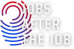 Jobs After The Job